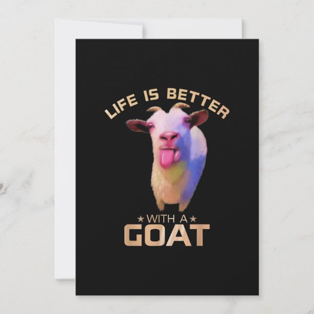 Life Is Better With A Goat Gift Invitation (Front)