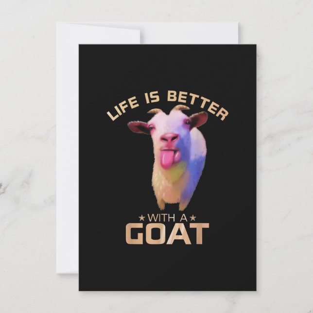 Life Is Better With A Goat Gift Invitation (Front)