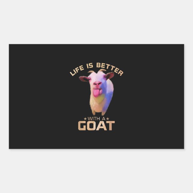 Life Is Better With A Goat Gift Rectangular Sticker (Front)