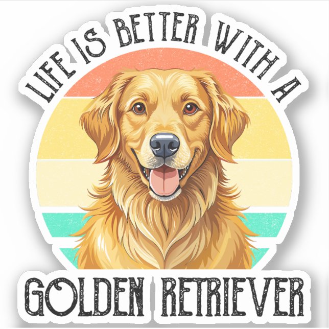 Life Is Better With A Golden Retriever (Front)