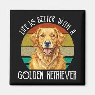 Life Is Better With A Golden Retriever Magnet