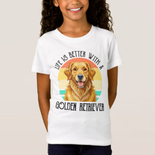 Life Is Better With A Golden Retriever T-Shirt