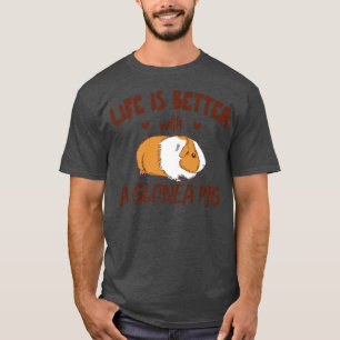 Life is better with a Guinea Pig Mum Costume Mama T-Shirt