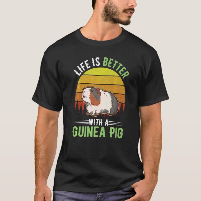 Life is better with a Guinea Pig Premium T-Shirt (Front)