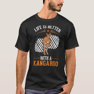 Life is better with a Kangaroo Premium_1 T-Shirt