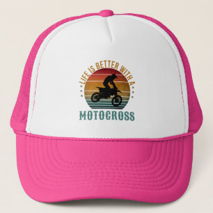 LIFE IS BETTER WITH A MOTOCROSS  TRUCKER HAT