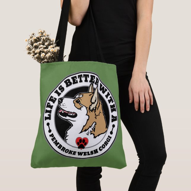 Life Is Better With A Pembroke Welsh Corgi Tote Bag (Close Up)