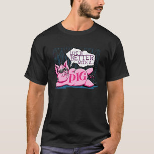 Life Is Better With A Pig Shirt Pigs Farm Farmer G