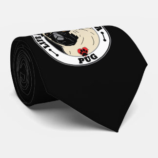 Life Is Better With A Pug Dog Breed Tie