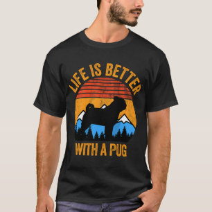 Life Is Better With A Pug Vintage Distressed Dog T-Shirt