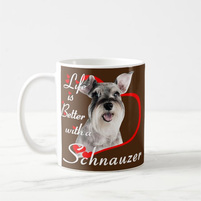 Life is Better with a Schnauzer Animal Dog Lover Coffee Mug (Left)