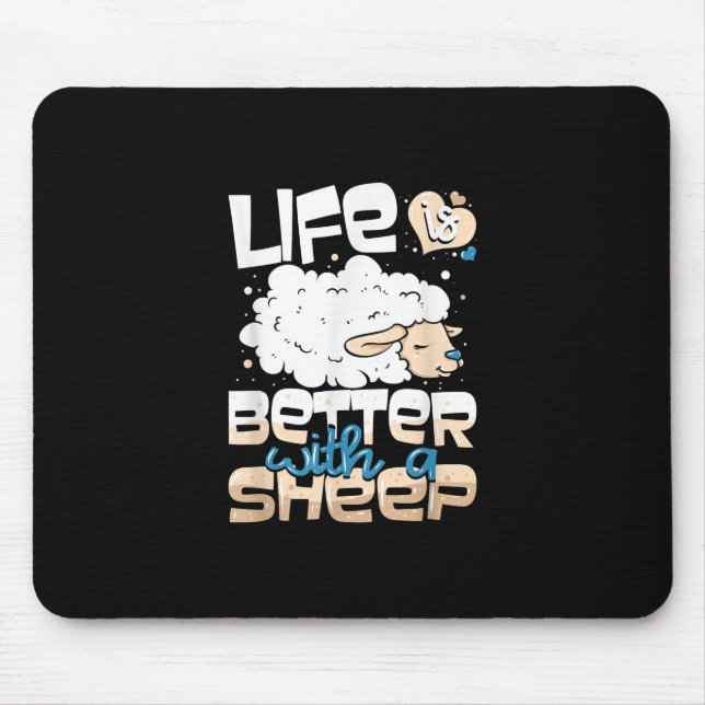 Life Is Better With A Sheep | Sheep Farmer Gift Mouse Pad (Front)