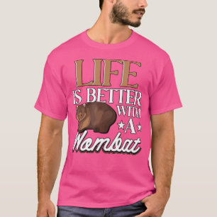Life Is Better With A Wombat Lovely Australia Womb T-Shirt