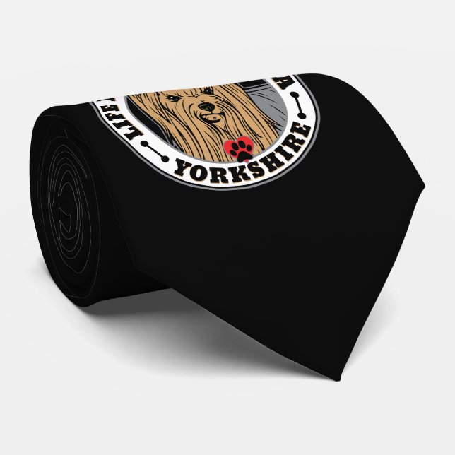 Life Is Better With A Yorkshire Dog Breed Tie (Rolled)
