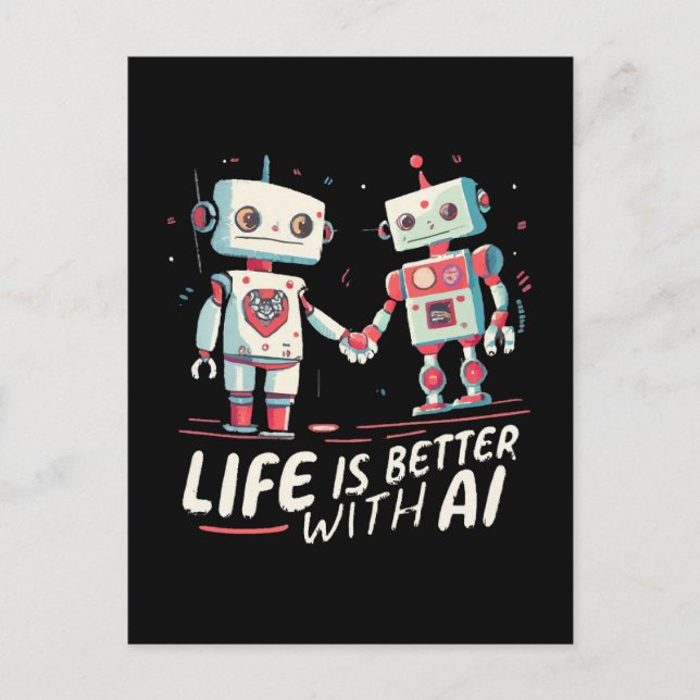 Life is better with AI Postcard (Front)