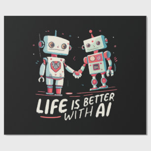 Life is better with AI Wrapping Paper