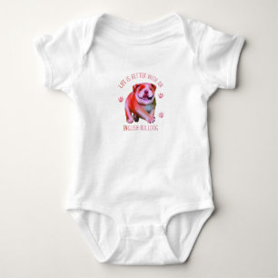 Life Is Better With An English Bulldog Funny Puppy Baby Bodysuit