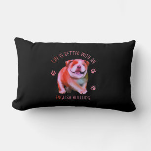 Life Is Better With An English Bulldog Funny Puppy Lumbar Cushion