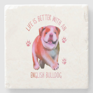 Life Is Better With An English Bulldog Funny Puppy Stone Coaster