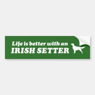 Life is Better with an Irish Setter Bumper Sticker