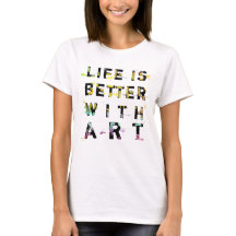 Life Is Better With Art
