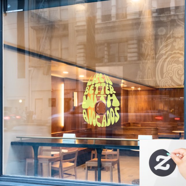 Life Is Better With Avocados (Cafe Window)