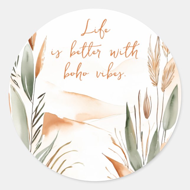 Life Is Better with Boho Vibes – Boho  Classic Round Sticker (Front)