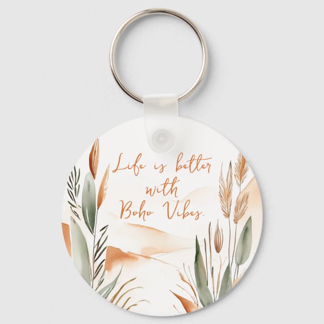 Life Is Better with Boho Vibes – Customisable Boho Key Ring (Front)