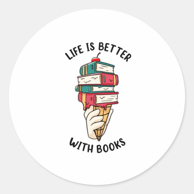Life is Better with Books Classic Round Sticker (Front)