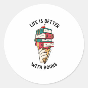 Life is Better with Books Classic Round Sticker