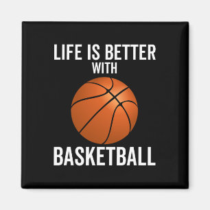 Life Is Better With Bysketbyll Fun Team Sport Play Magnet