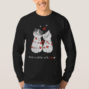 Life Is Better With Cats Couple Cats T-Shirt