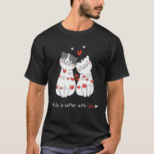 Life Is Better With Cats Couple Cats T-Shirt