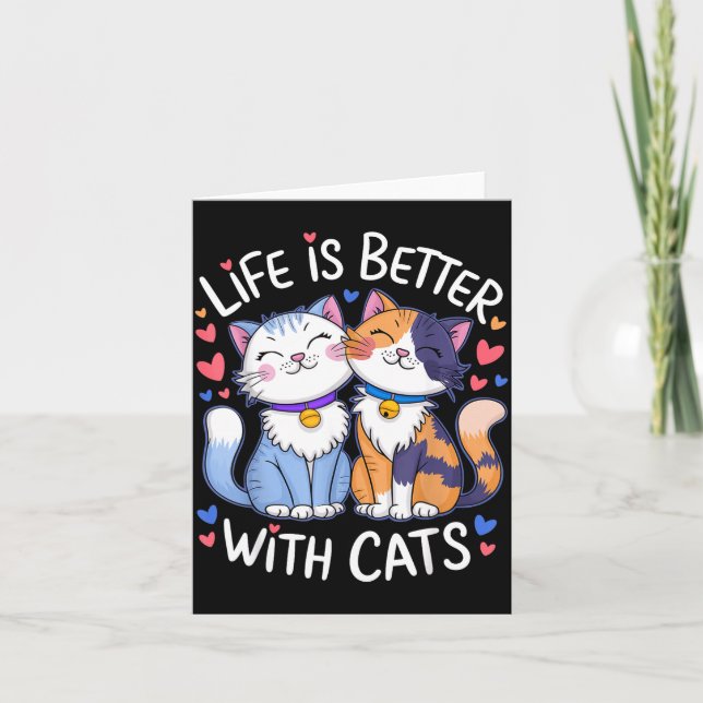 Life Is Better With Cats Cute Cat Lover Valentine' Card (Front)