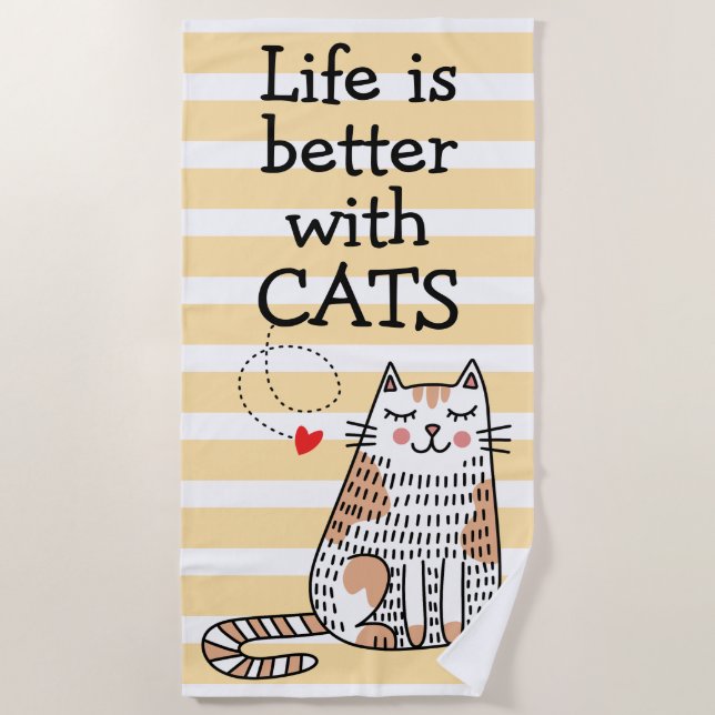 Life Is Better With Cats Doodle Beach Towel (Front)
