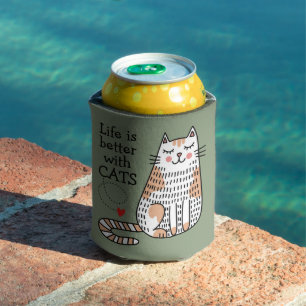 Life Is Better With Cats Doodle Can Cooler
