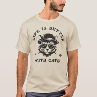 Life Is Better With Cats Funny Minimalist T-Shirt