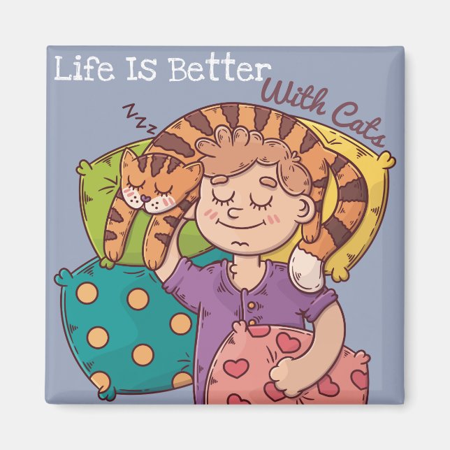 Life Is Better With Cats Magnet (Front)