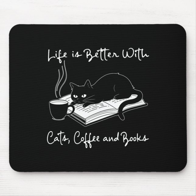 Life Is Better With Cats  Mouse Pad (Front)