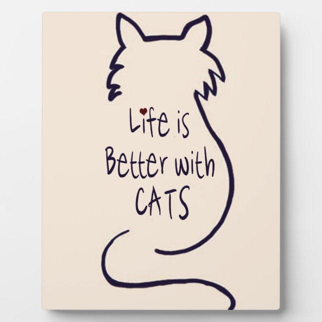 Life is Better with Cats Plaque (Front)