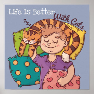 Life Is Better With Cats Poster