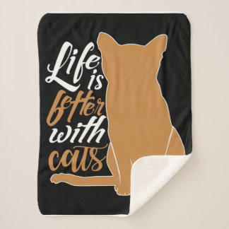 Life Is Better With Cats Sherpa Blanket