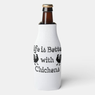 Life is Better with Chickens Funny Humourous Bottle Cooler
