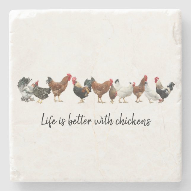 Life Is Better With Chickens Stone Coaster (Front)