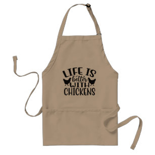 Life is better with chickens word art standard apron