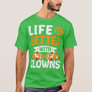 Life Is Better With Clowns Fish Tank Aquarium