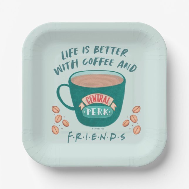 Life is Better with Coffee and FRIENDS™ Paper Plate (Front)