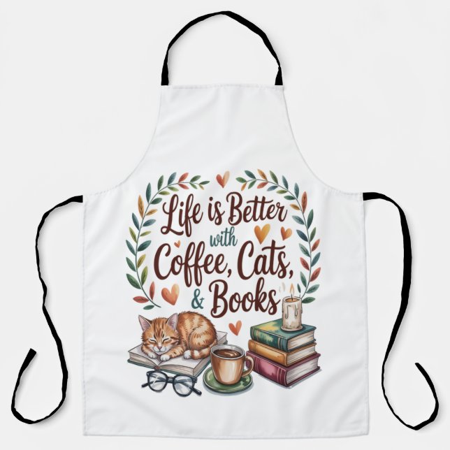 Life Is Better with Coffee Cats Books Apron (Front)