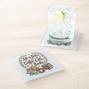 Life Is Better with Coffee Cats Books Glass Coaster