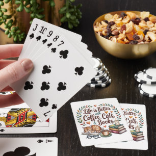 Life Is Better with Coffee Cats Books Playing Cards